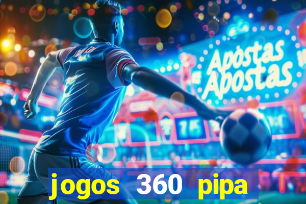 jogos 360 pipa combate 3d